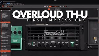 Overloud THU  First Impressions [upl. by Shena]