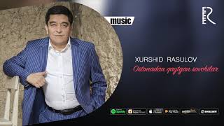 Xurshid Rasulov  Ostonadan qaytgan sovchilar official music [upl. by Alolomo]