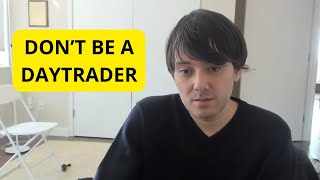 Martin Shkreli «Don’t Be A Daytrader» [upl. by Palumbo]