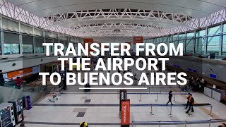 Transfer from Ezeiza airport to Buenos Aires how to get to the city [upl. by Anabel941]