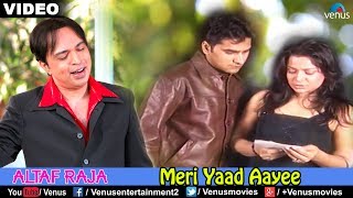 Meri Yaad Aayee Altaf Raja [upl. by Sher]