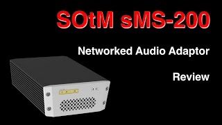 SOtM sMS 200 Network bridge [upl. by Pease61]