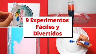 9 EXPERIMENTOS FÁCILES  CIENCIA DIVERTIDA [upl. by Isyak]