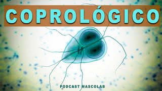 ASPECTOS CLAVES en el Coprológico 【𝑀𝐸𝐷𝐼𝐶𝐼𝑁𝐴 𝑉𝐸𝑇𝐸𝑅𝐼𝑁𝐴𝑅𝐼𝐴】 Podcast MASCOLAB® [upl. by Nork819]