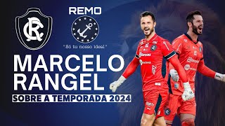 MARCELO RANGEL FALA SOBRE A TEMPORADA 2024 NO CLUBE DO REMO  GLOBO ESPORTE PARÁ [upl. by Rehtaeh848]