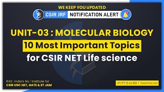 Molecular biology  𝟏𝟎 𝐌𝐎𝐒𝐓 𝐈𝐌𝐏𝐎𝐑𝐓𝐀𝐍𝐓 𝐓𝐎𝐏𝐈𝐂𝐒 𝐅𝐎𝐑 𝐂𝐒𝐈𝐑 𝐍𝐄𝐓 𝐅𝐑𝐎𝐌 𝐔𝐍𝐈𝐓 3 [upl. by Dew626]