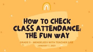 How to Check Class Attendance The Fun Way  Grade 5  Mendeleev with Teacher Gab [upl. by Enrobso]