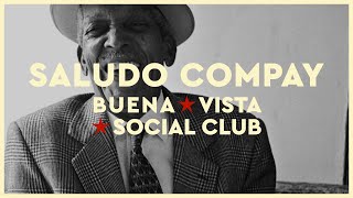 Buena Vista Social Club  Saludo Compay Official Audio [upl. by Bowerman]