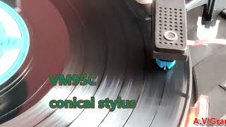 Conical VS Microlinear on bad worn out record  VM95C vs VM95ML [upl. by Nuj]