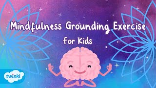 Experience Calmness Mindfulness Grounding Exercise for Kids  Guided Meditation For Kids [upl. by Laon]