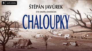 Štěpán Javůrek  Chaloupky  Audiokniha [upl. by Jarret]