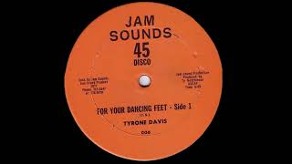 Tyrone Davis – For Your Dancing Feet [upl. by Spearing]