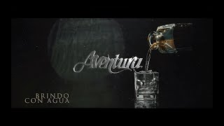 Aventura  Brindo Con Agua Video Lyric Oficial [upl. by Perlis]