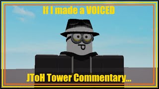 If I made a VOICED JToH Tower Guide [upl. by Adnylam585]