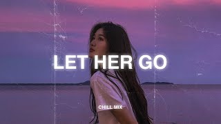 Let Her Go Apologize 𝙨𝙡𝙤𝙬𝙚𝙙  𝙧𝙚𝙫𝙚𝙧𝙗 ♫ Sad songs that make you cry  Slowed sad songs 2024 [upl. by Codd]