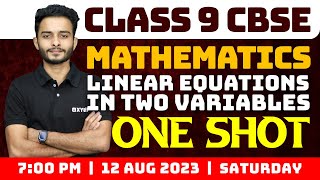 Class 9 CBSE Maths  Linear Equations In Two Variables  One Shot  Xylem Class 9 CBSE [upl. by Enitnelav922]