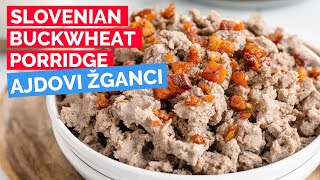 Ajdovi žganci Slovenian Buckwheat Porridge [upl. by Romeon]