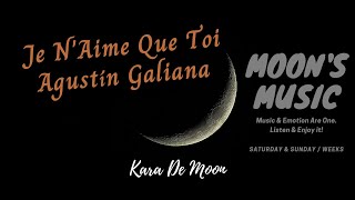 ♪ Je NAime Que Toi  Agustín Galiana ♪  Instrumental  Karaoke  Moons Music Channel [upl. by Ecylahs]