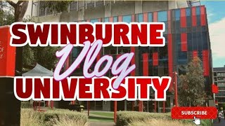 SWINBURNE UNIVERSITY VLOG  MELBOURNE  AUSTRALIA [upl. by Templer]