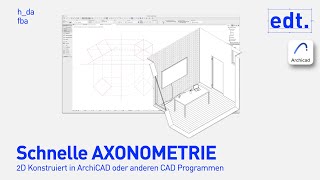 Schnell und Einfach AXONOMETRIE 2D Konstruieren  ArchiCAD  Erklärung und Zeitraffer [upl. by Honorine319]