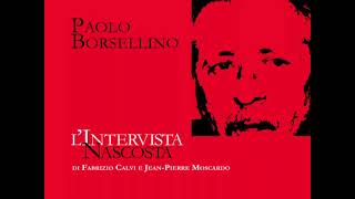 Paolo Borsellino Lintervista Nascosta [upl. by Arakawa]