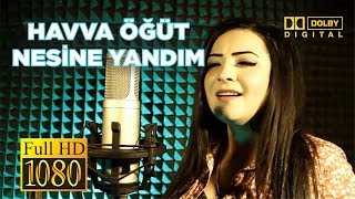 HAVVA ÖGÜT FT AHMET ARSLAN NESİNE YANDIM HD [upl. by Solnit]