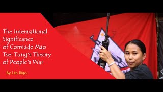 The International Significance of Comrade MaoTse Tung’s Theory of People’s War  Audiotext [upl. by Nwavahs340]