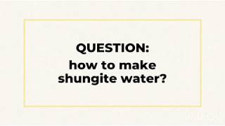 Shungite Water 101 Shungite QampA [upl. by Aititil]