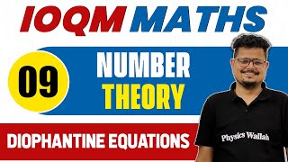 NUMBER THEORY 09 Diophantine Equations  Math Important Concept IOQM [upl. by Adikam]