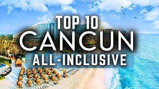 TOP 10 CANCUN All Inclusive Resorts 2024 with room price [upl. by Ahsenhoj362]