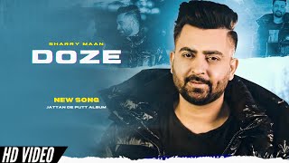 Sharry Maan  Doze Official Video 22 Di Tape Album  New Song  Sharry Maan New Song [upl. by Tersina]