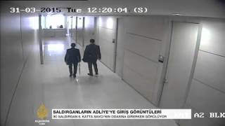 Saldırganların Adliye görüntüleri [upl. by Halas]