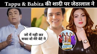 Babita amp Tappu के शादी पर क्या बोले Jethalala Tarak Mehta ka ulta chasma babita amp Tappu engaged [upl. by Leverett766]