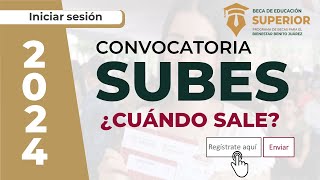 ¿Cuándo sale la Convocatoria SUBES 2024 SUBES [upl. by Elwin]