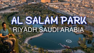 🛑 AL SALAM PARK Riyadh Saudi Arabia [upl. by Jeno]