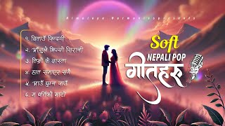 Nepali Chill Pop song Collection  Nepali pop Songs  Himalaya Harmonies [upl. by Zizaludba]