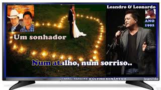 Leandro amp Leonardo  Um Sonhador  karaoke [upl. by Anelrahc]