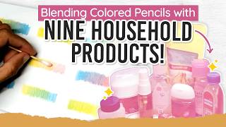 How to Blend Colored Pencils with Ordinary Household Products [upl. by Niala810]