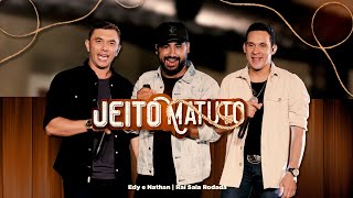 Jeito Matuto  Edy e Nathan  Rai Saia Rodada [upl. by Akemehc]