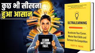 UltraLearning by Scott H Young Audiobook  Master Any Skill  Summary by Brain Book [upl. by Nashner]