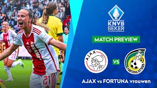 🔴 Ajax Vrouwen vs Fortuna Vrouwen KNVB Beker Vrouwen Final 20232024 Preview [upl. by Hahnert]