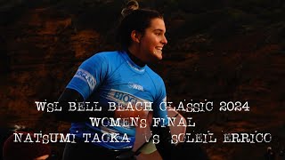 WSL Longboard Bells Beach Classic  WOMENS FINAL [upl. by Sarkaria]