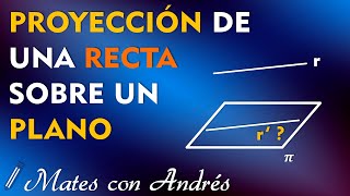 ✅▶ Cómo hallar la PROYECCIÓN Ortogonal de una RECTA PARALELA sobre un PLANO [upl. by Monique]