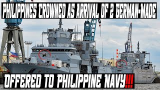 Philippines Crowned as Arrival of 2 GermanMade Destroyers Offered to Philippine Navy [upl. by Yeta235]