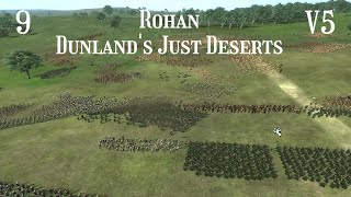 DaC V5  Rohan 9 Dunlands Just Deserts [upl. by Fasta]