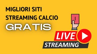 MIGLIORI SITI STREAMING CALCIO AGGIORNATI articolo completo in descrizione [upl. by Oironoh]