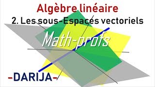 Les SousEspaces vectoriels AlgèbreLinéaire [upl. by Allerym331]