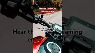 Honda CB300R Acceleration and Pure Engine Sound [upl. by Azmuh]