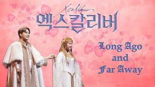 Musical Xcalibur with Kim Junsu  Long Ago and Far Away 오래전 먼 곳에서 Han  Rom  Eng [upl. by Atikahs]