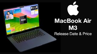 MacBook Air 2023 Release Date and Price  M3 LAUNCH TIME [upl. by Iver]